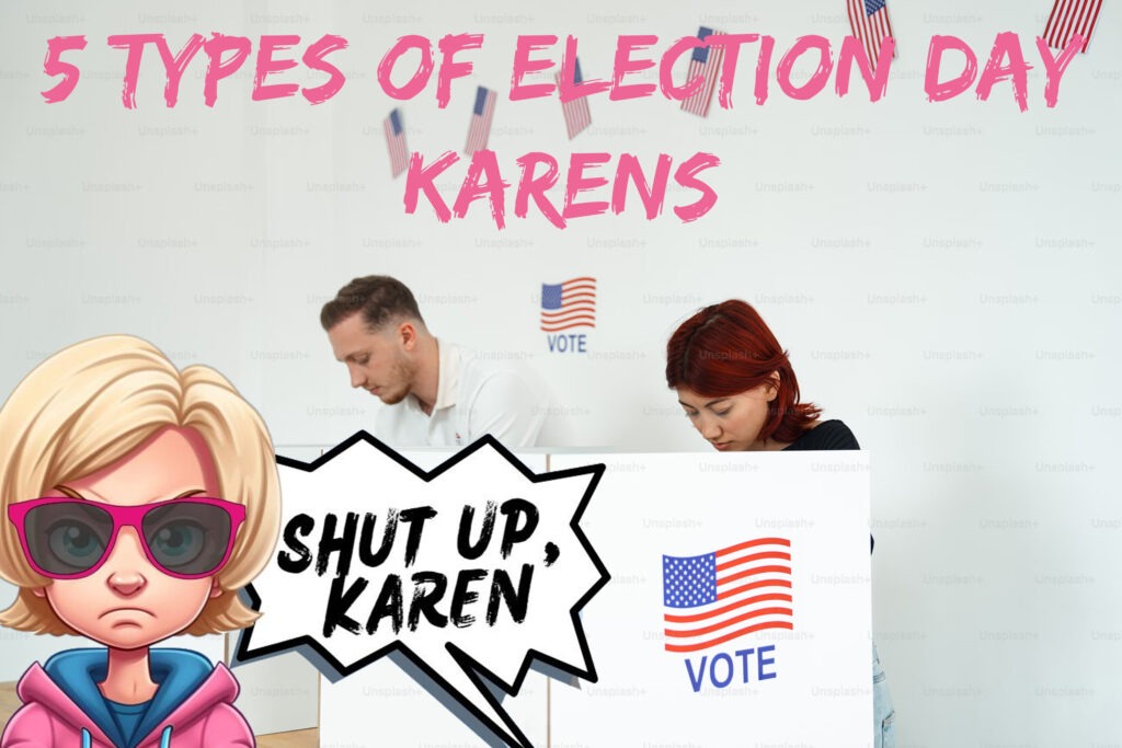 Election Day Karens